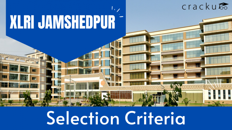 XLRI Jamshedpur Admission Criteria 2022 (with Weightage) - Cracku