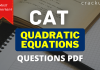 CAT Quadratic Equations Questions PDF