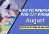 How to Prepare for CAT from August