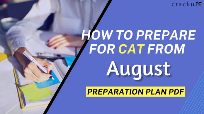 How to Prepare for CAT from August