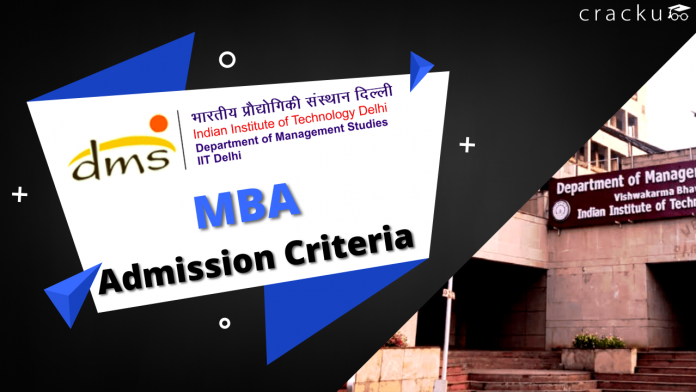 DMS IIT Delhi Admission Criteria for MBA 2022