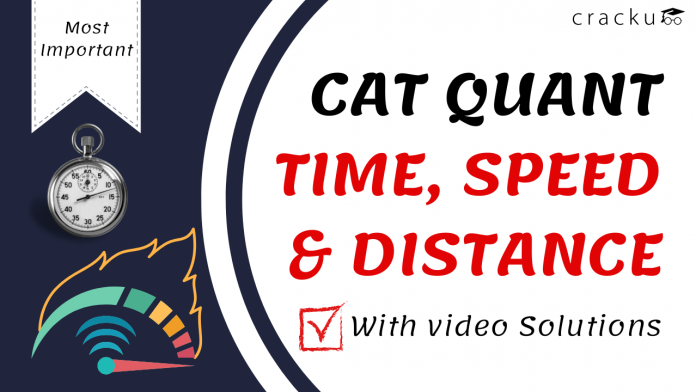 CAT QUANT TIME, SPEED & DISTANCE Questions PDF