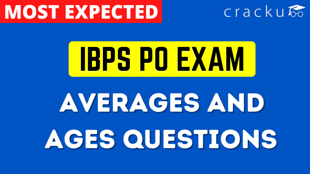 averages-and-ages-questions-for-ibps-po-prelims-cracku