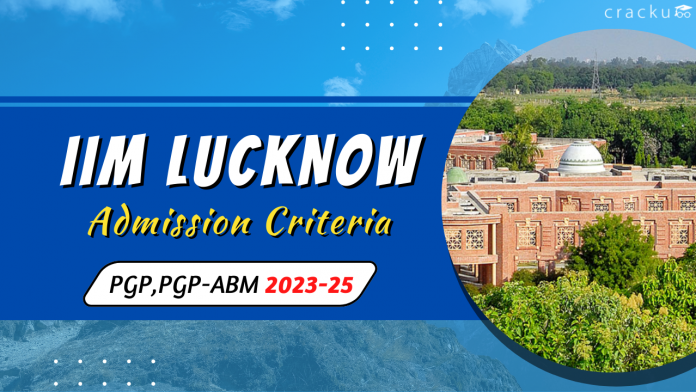 IIM Lucknow MBA Admission Criteria 2023-25
