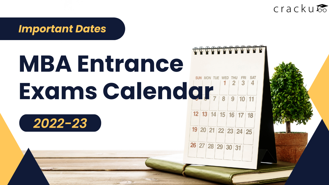 MBA Entrance Exams Calendar 20222023 (Important Dates) Cracku