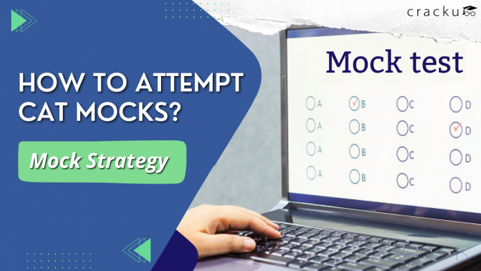 How to attempt CAT mocks (Mock-taking strategy)