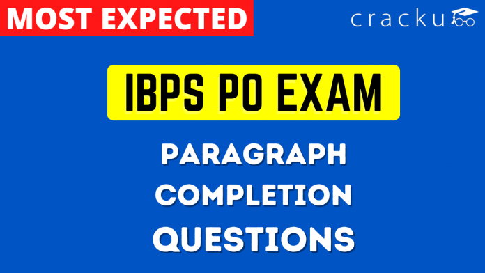 IBPS PO_Paragraph Completion Questions