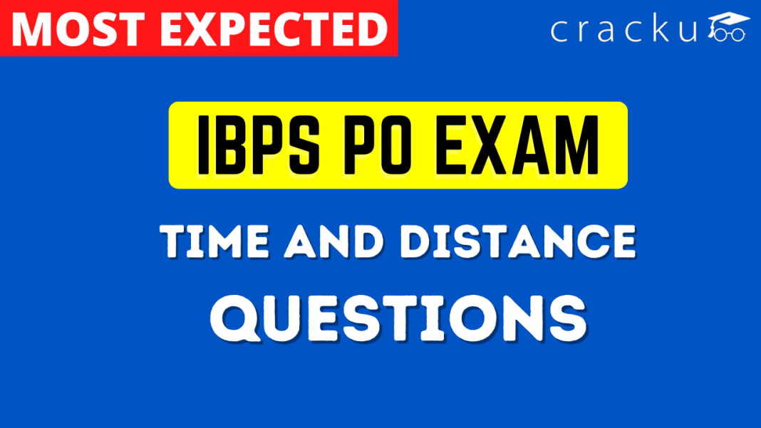 IBPS PO Prelims Time and Distance Questions PDF - Cracku