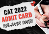 CAT Admit Card 2022 Release Date