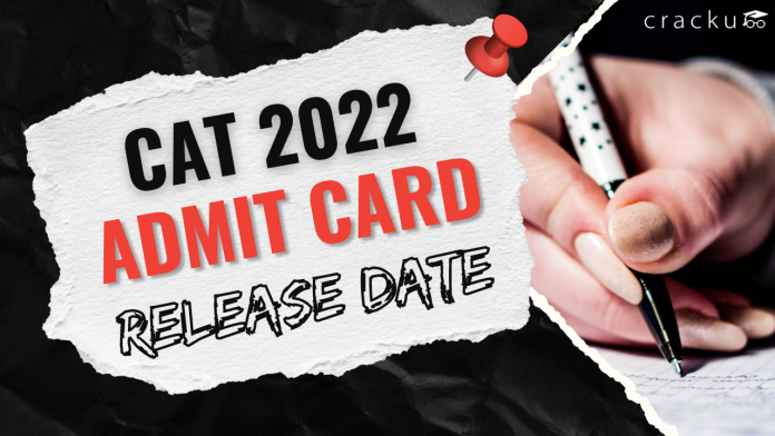 CAT Admit Card 2022 Release Date