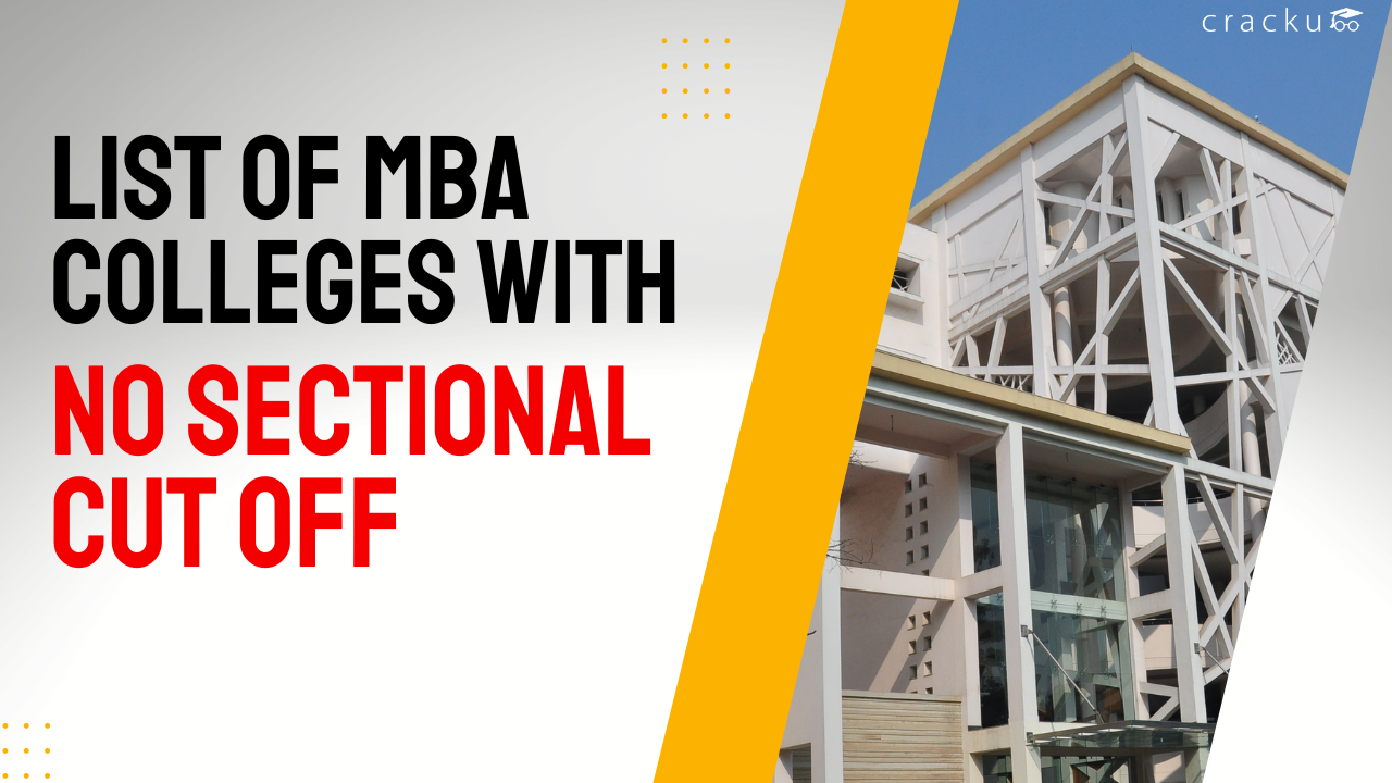 List Of MBA Colleges With No Sectional CutOff - Cracku