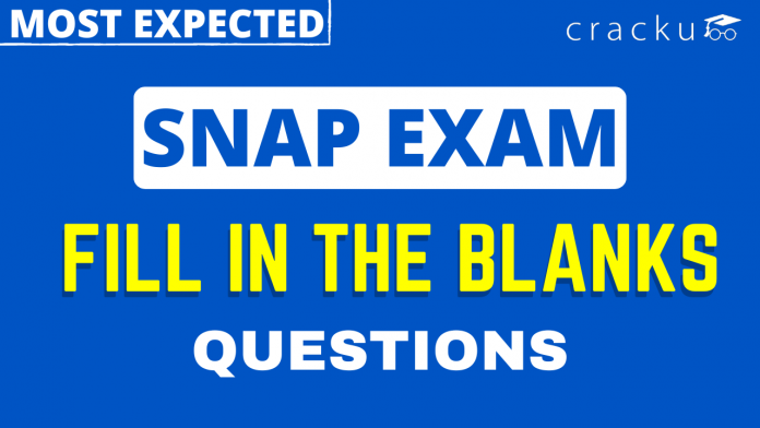 SNAP Fill in the Blanks Questions PDF