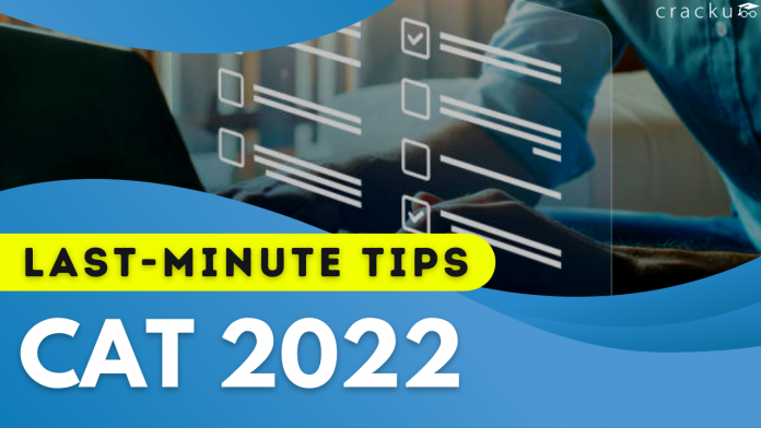 Last Minute Tips For CAT 2022 Exam (Tips, Tricks & Shortcuts)