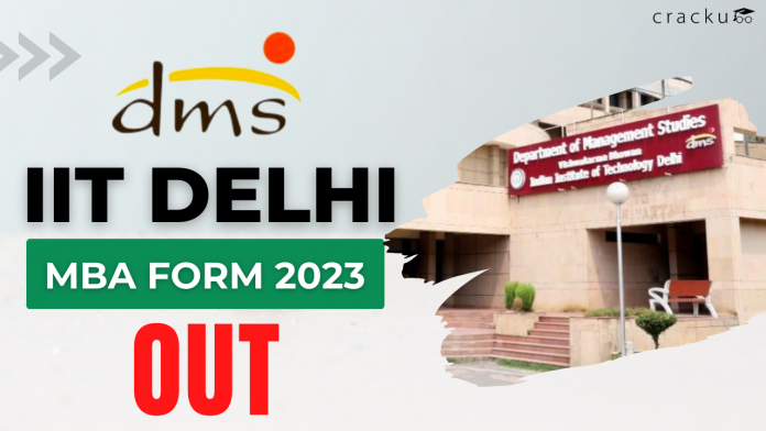 IIT Delhi MBA Application Form 2023 OUT