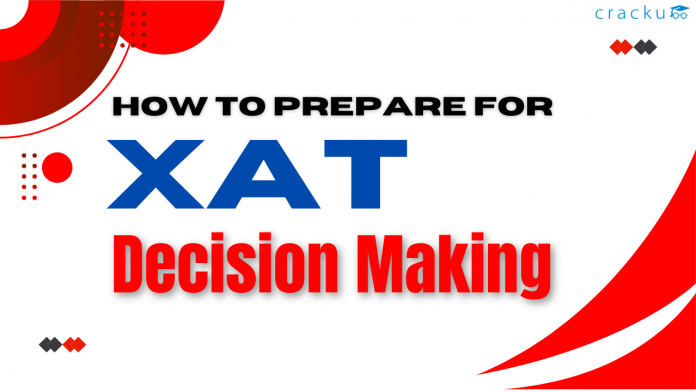 How to prepare for XAT decision Making