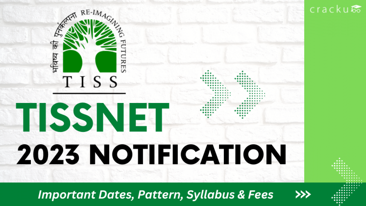 TISSNET 2023 Notification OUT - Exam Date & Pattern - Cracku