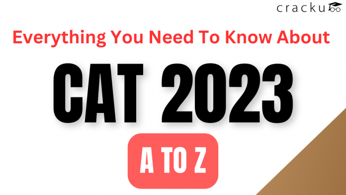 Comprehensive Info about the CAT exam, Including Exam Dates, Topic-wise weightage, Latest Exam Pattern, and more