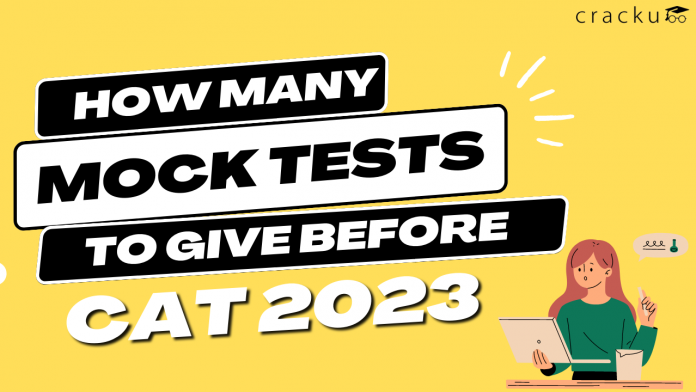 How Many Mock Tests To Give Before CAT 2023