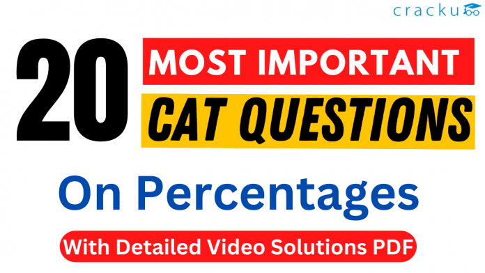 CAT Questions On Percentages With Detailed Video Solutions PDF