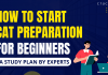 How To Start CAT Preparation For Beginners? - Ultimate Strategy From Experts