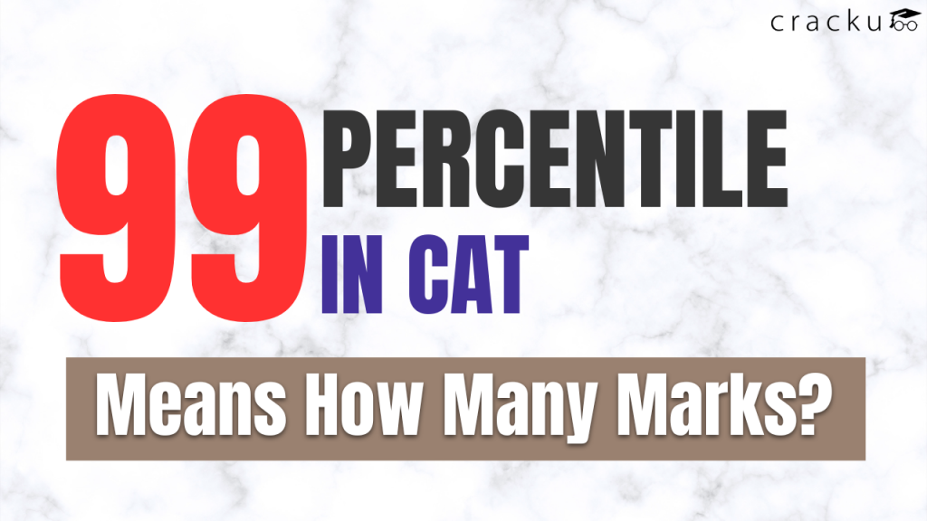 99-percentile-in-cat-means-how-many-marks-cracku