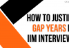 How to justify gap years in IIM Interview