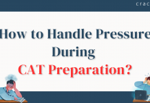 How to Handle Pressure During CAT Preparation