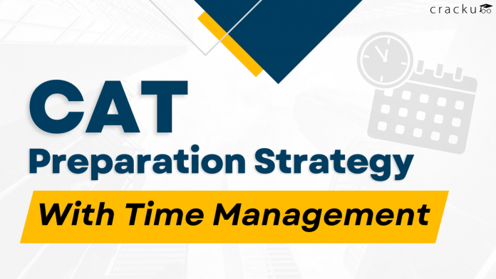 CAT Preparation Strategy With Time Management