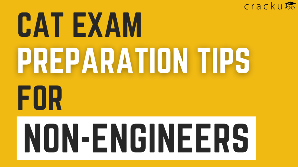 cat-exam-preparation-tips-for-non-engineers-effective-strategy-cracku