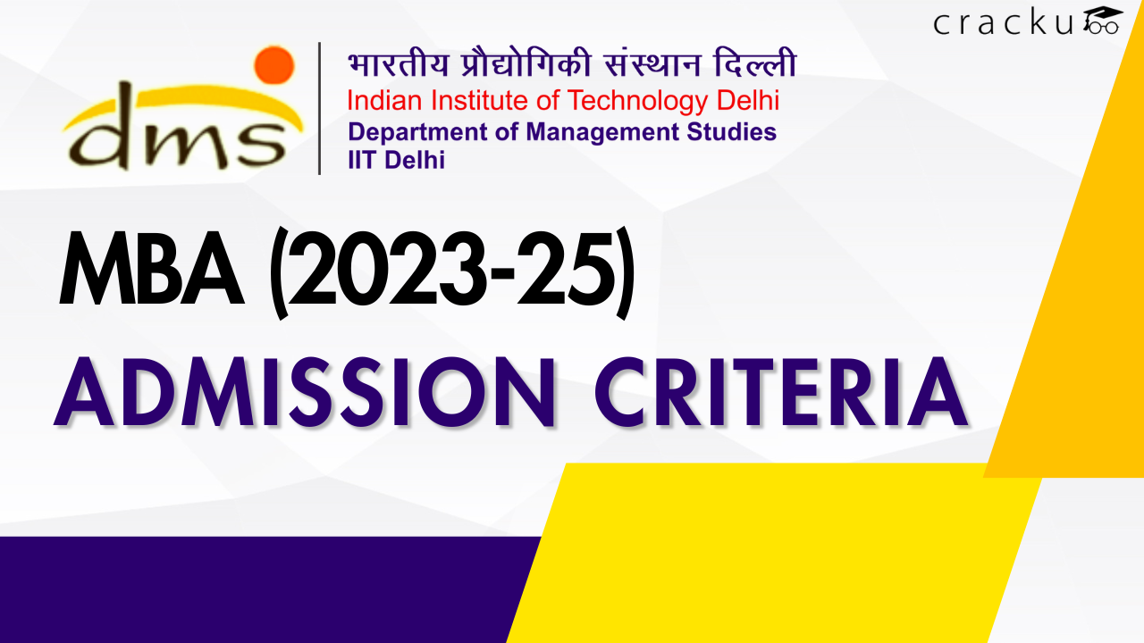 IIT Delhi Admissions 2024: Dates, Fees, Eligibility, Cutoff, Selection