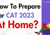 How To Prepare For CAT At Home