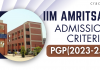 IIM Amritsar PGP Admission Criteria (2023-25)