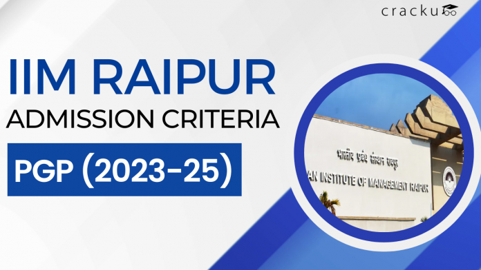 IIM Raipur Admission Criteria 2023-25