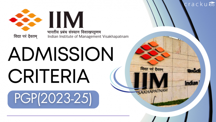 IIM Visakhapatnam PGP Admission Criteria 2023