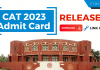 CAT 2023 Admit Card Released