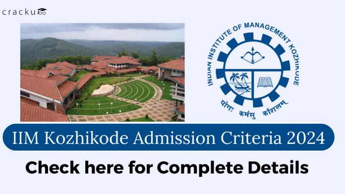 IIM Kozhikode Admission Criteria 2024