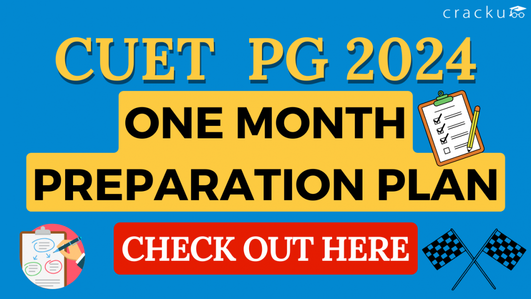 CUET PG 2024 month preparation plan