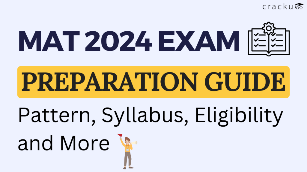 MAT Exam 2024 Preparation Guide Pattern, Syllabus, Eligibility and