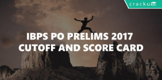 IBPS PO Prelims 2017 Cutoffs and Score card