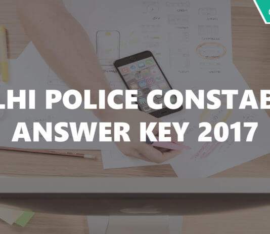 Delhi Police constable answer key 2017