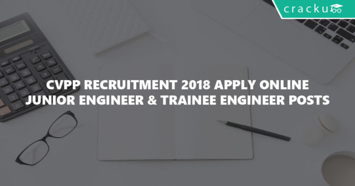 CVPP Recruitment 2018 Apply Online Junior Engineer & Trainee Engineer Posts-01