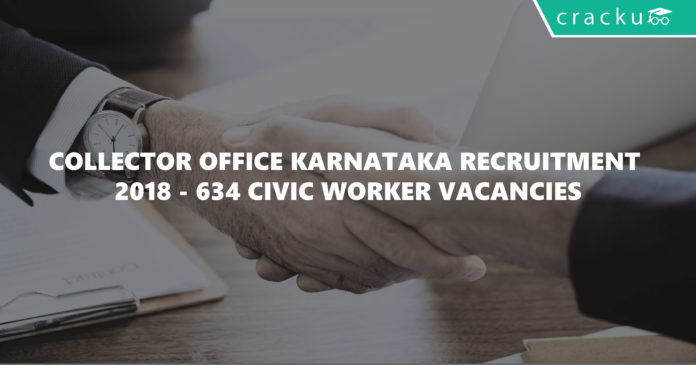 Collector Office Karnataka Recruitment 2018 - 634 Civic worker Vacancies-01