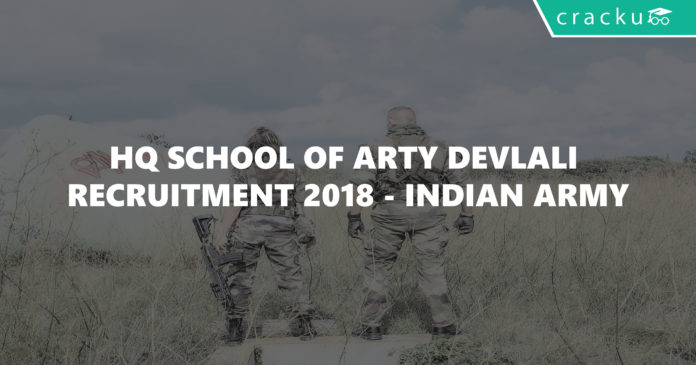 HQ School of Arty Devlali Recruitment 2018 - Indian Army