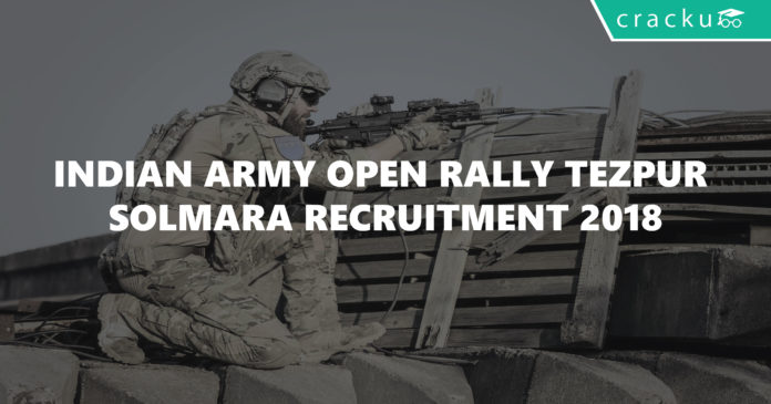 Indian Army Open Rally Tezpur Solmara Recruitment 2018-01
