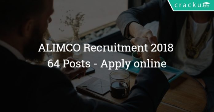 ALIMCO Recruitment 2018 - 64 Posts - Apply online