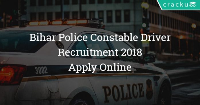 Bihar Police Constable Driver Recruitment 2018