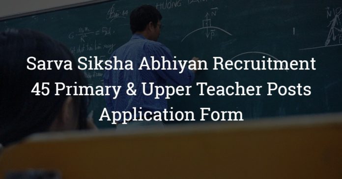 Sarva Siksha Abhiyan Daman & Diu Recruitment 2018 – 45 Primary & Upper Teacher Posts