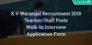 Kendriya Vidyalaya Warangal Recruitment 2018 – Teacher/Staff Posts – Walk-In Interview