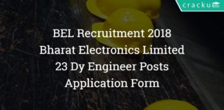 BEL Recruitment 2018 – 23 Dy Engineer Posts – Application Form