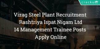 Vizag Steel Plant (Rashtriya Ispat Nigam Ltd) Recruitment – 14 Management Trainee Posts